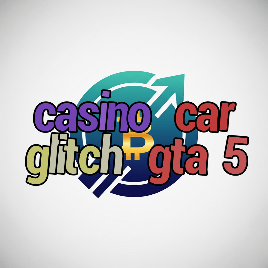 casino car glitch gta 5