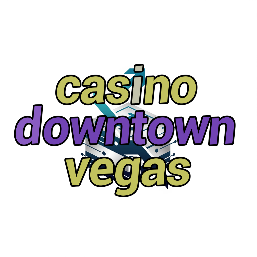 casino downtown vegas